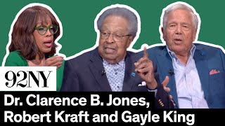 Dr. Clarence B. Jones, Robert Kraft and Gayle King: The Historic Roots of Black & Jewish Solidarity