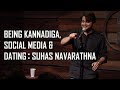 Being kannadiga, Languages, social media, and dating: Stand up comedy by Suhas Navarathna