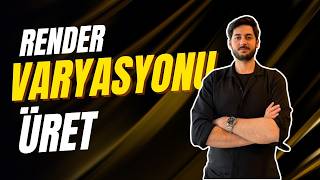 Mimerra Eğitim Serisi 18. Video - Render Varyasyonu Üret