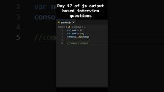 Day 17 of js output based interview questions #javascript #interview #coding #viralshorts #webdev
