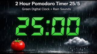 2 Hour Pomodoro Timer 25/5 | Green Digital Clock + Rain Sounds