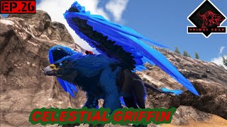 celestial Griffin Taming 🔥 Primal Fear 🔥 Ark Survival Evolved EP.26