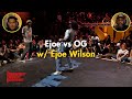 Ejoe vs og  ejoe wilson battle commentary
