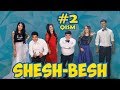 Shesh Besh - 2-QISM / Шеш Беш - 2-Кисм