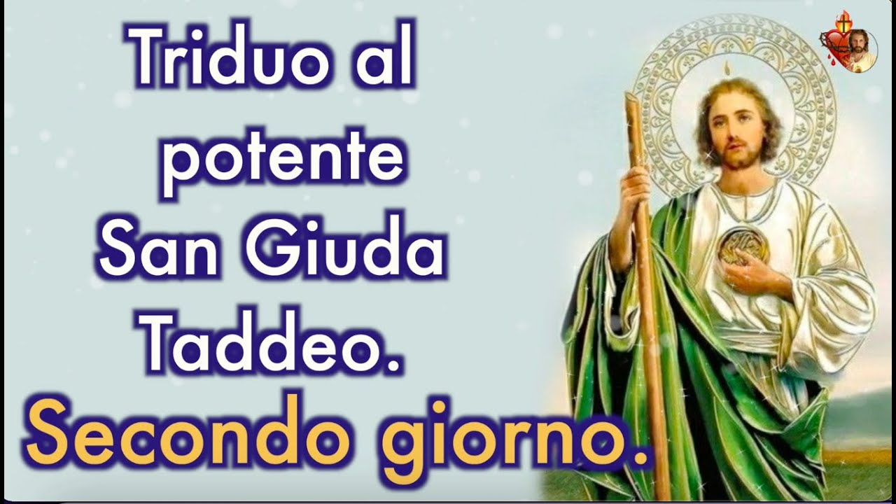 Triduo al potente San Giuda Taddeo. Secondo Giorno - YouTube