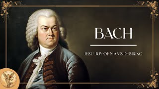 Johann Sebastian Bach - Jesu, Joy of Man&#39;s Desiring