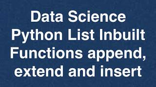 23 Data Science Python List Inbuilt Functions append | Online Training Download app from below link