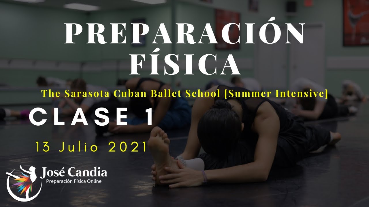 Jose Candia - Clase de Preparación Física -[Summer Intensive Sarasota 2021]