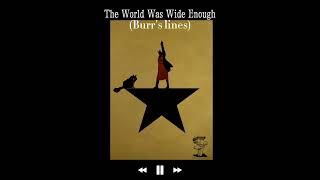 The world was wide enough (Hamilton) burr’s lines