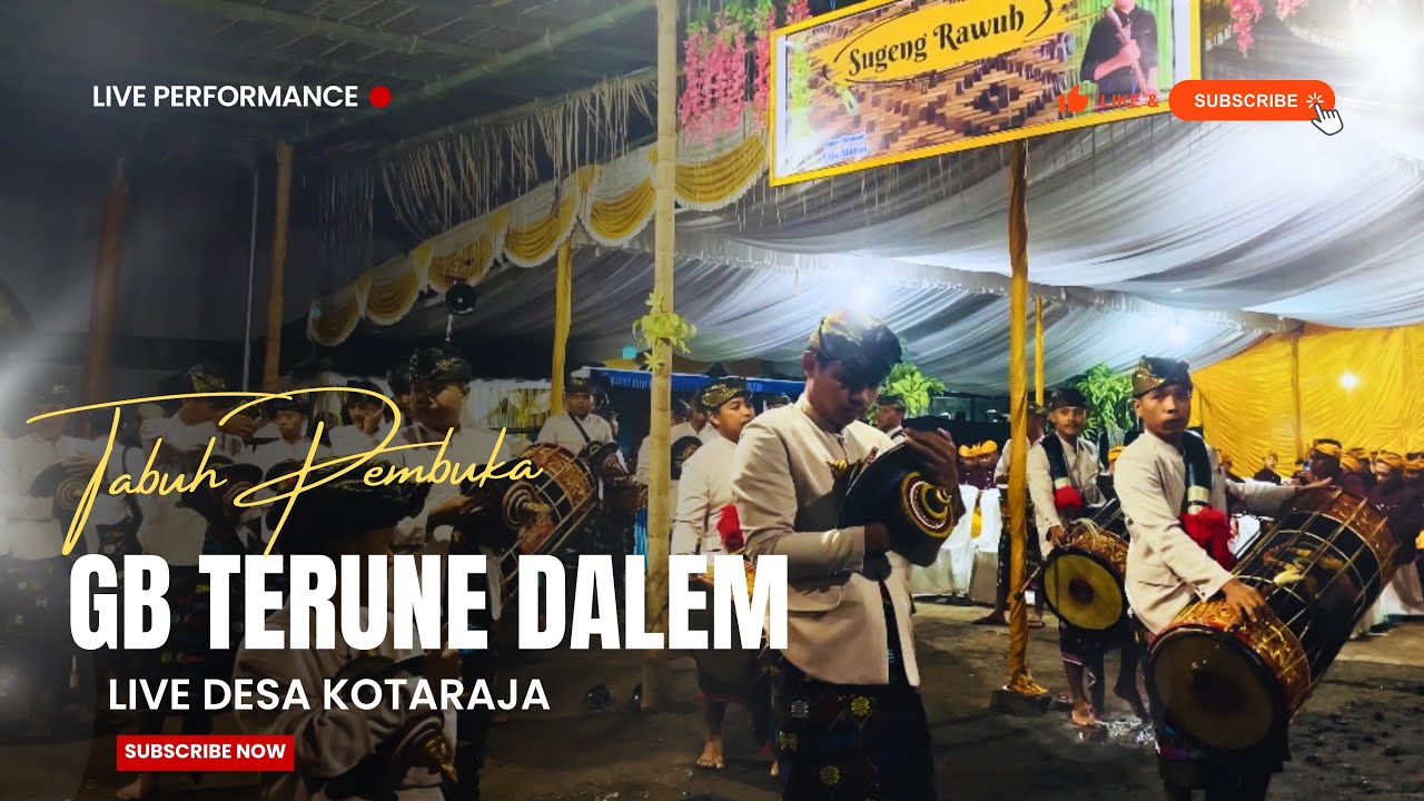 GB TERUNE DALEM | LIVE ACARA GAWE BESUNAT ANAK KEPALA DESA KOTARAJA