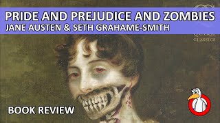 Pride and Prejudice and Zombies by Jane Austen and Seth Grahame-Smith Book Review