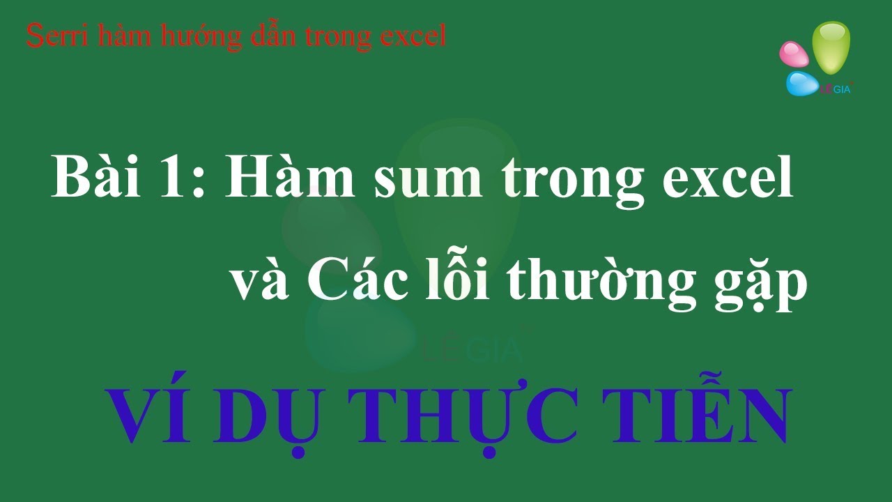 Hàm trong excel Bài 1: Hàm SUM trong excel và các lỗi... - youtube