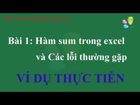 Video Hàm trong excel Bài 1: Hàm SUM trong excel và các lỗi... - youtube