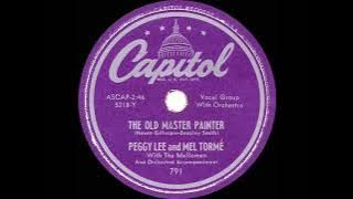 1950 Peggy Lee & Mel Torme - The Old Master Painter