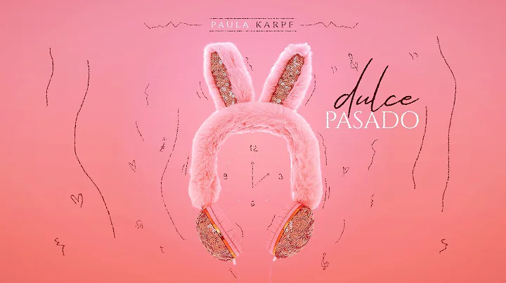 Dulce Pasado - Paula Karpf