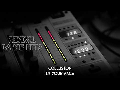 Collusion — Collusion - In Your Face [HQ]