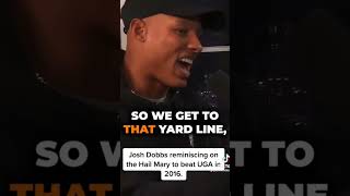 Josh Dobbs reminiscing on Hail Mary to beat Georgia!