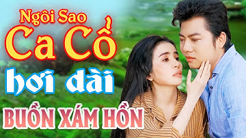 Buồn Xám Hồn Ca Cổ Hơi Dài 1000 Chữ - Phương Cẩm Ngọc, Hồ Minh Đương Ca Cổ Hơi Dài Hay💕Ca Cổ Dễ Ngủ