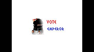 VOTE EMPEROR I A NEW REGIME CHANGE I