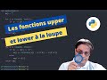 Algorithme à la loupe : les fonctions upper et lower