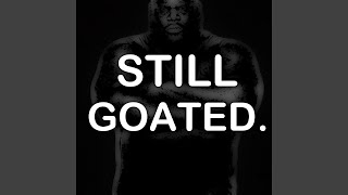 Still Goated