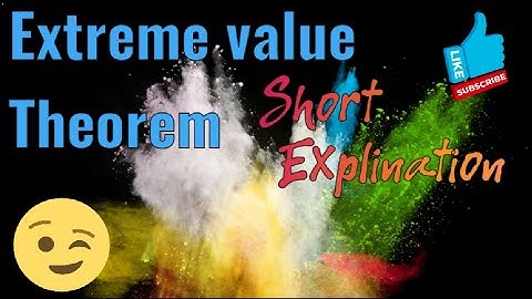Extreme Value Theorem Short explaination||Thomas calculus 11ed ||CH:4