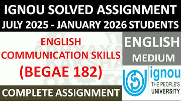 BEGAE 182 || ENGLISH COMMUNICATION SKILLS || IGNOU SOLVED ASSIGNMENT 2025-2026 || JULY 2025 JAN 2026