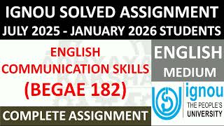 BEGAE 182 || ENGLISH COMMUNICATION SKILLS || IGNOU SOLVED ASSIGNMENT 2025-2026 || JULY 2025 JAN 2026