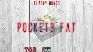 Flashy Hundo - Pockets Fat