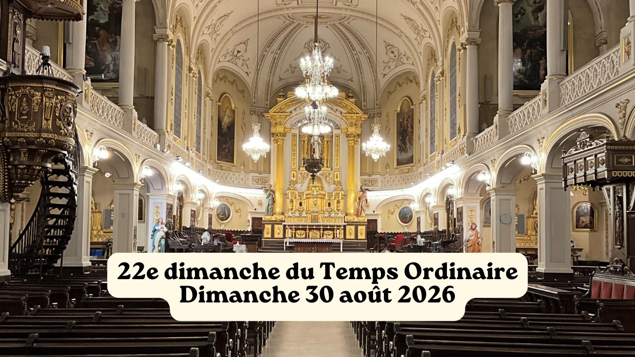 Messe du 22e dimanche du Temps Ordinaire - Dimanche 30 août 2026