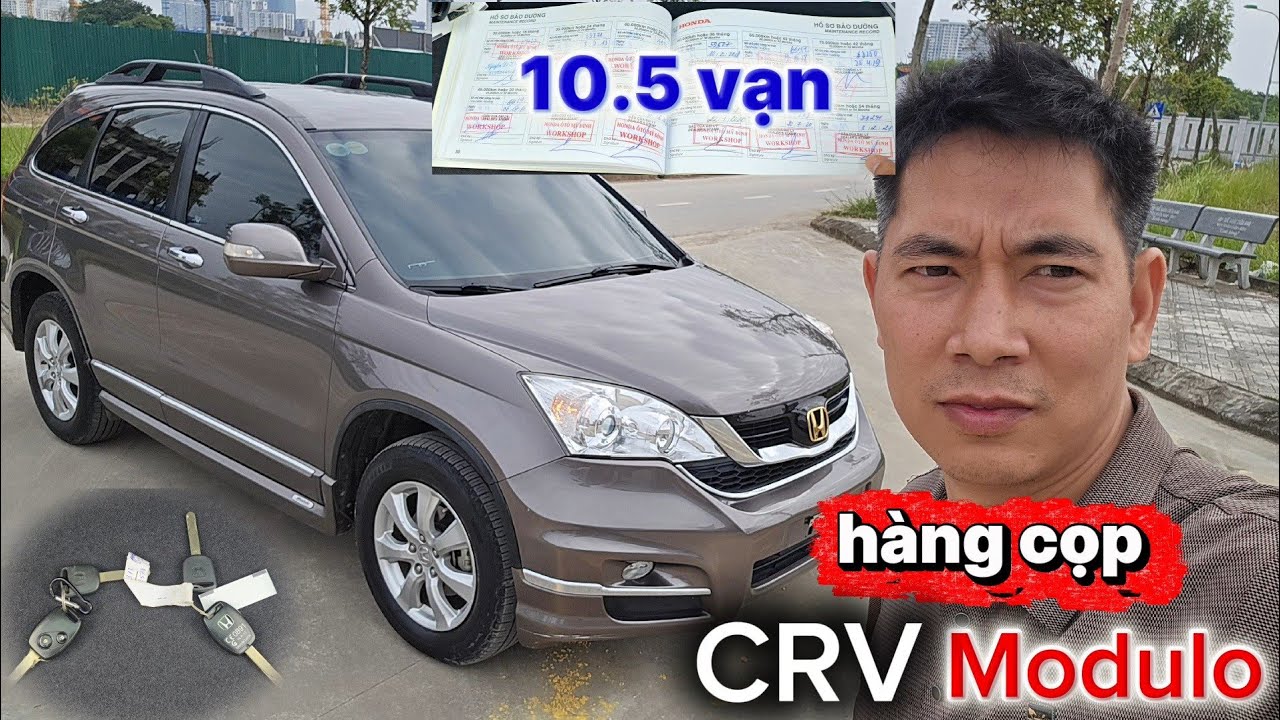 Lâu rồi lại về CRV Modulo 2011 hàng cọp | Odo 10.5 vạn chuẩn, bảo dưỡng hãng