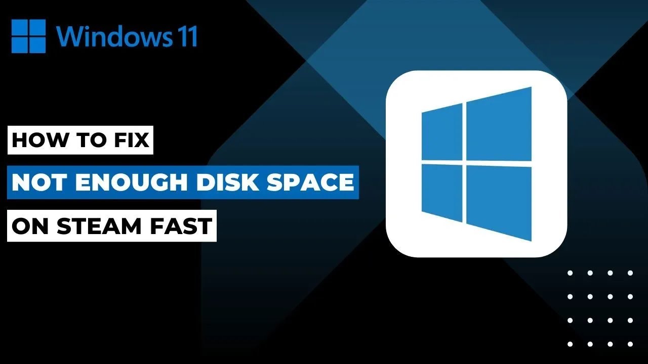 How To Fix “Not Enough Disk Space” On Steam Fast In Windows 11 !