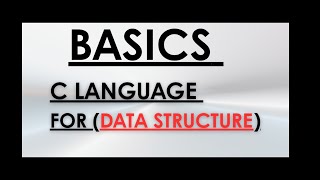 Don't start Data Structures until you watch this! (C Language Basics)