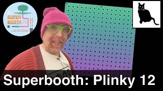 #Superbooth: Plinky 12, a new 3-in-1 grid  touch-synthisizer