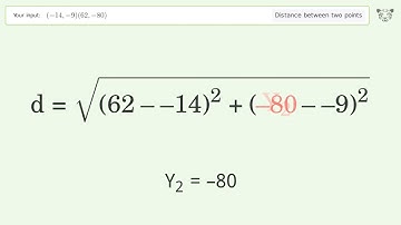 Find the distance between two points p1 (-14,-9) and p2 (62,-80): Step-by-Step Video Solution