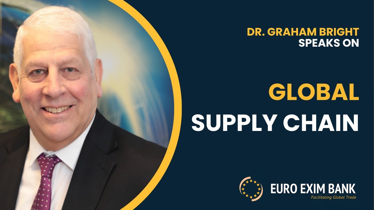 Dr. Graham Bright Speaks On Global Supply Chain