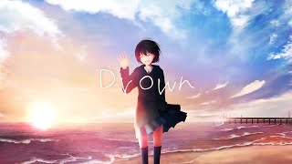 『Drown』 / tys 【初音ミクDark】