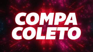 ARIA VEGA - COMPA COLETO (uy_como) (lyrics/letra)
