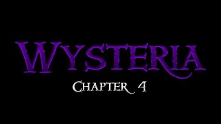 Wysteria - Chapter 4