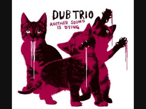 Dub Trio — Dub Trio - 08 Respite