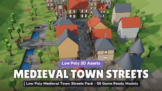Low Poly Medieval Town Streets Pack - 56 Game Ready Models | Turntable