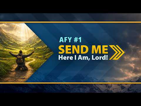 AFY 2026 - "Send Me! Here I am, Lord!" - 1 of 8