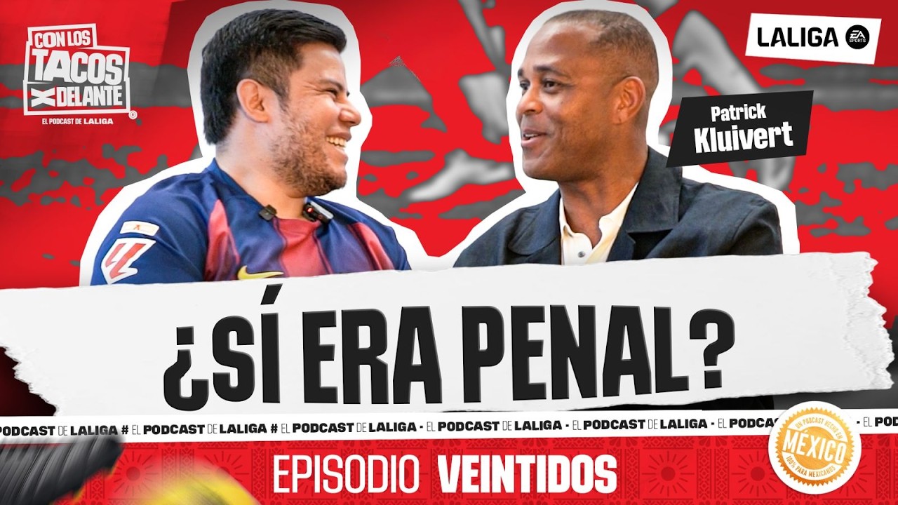 Con los Tacos x delante. Episodio 22: Charlando con Patrick Kluivert