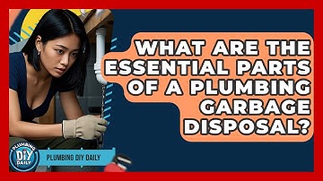 What Are The Essential Parts Of A Plumbing Garbage Disposal? - Plumbing DIY Daily