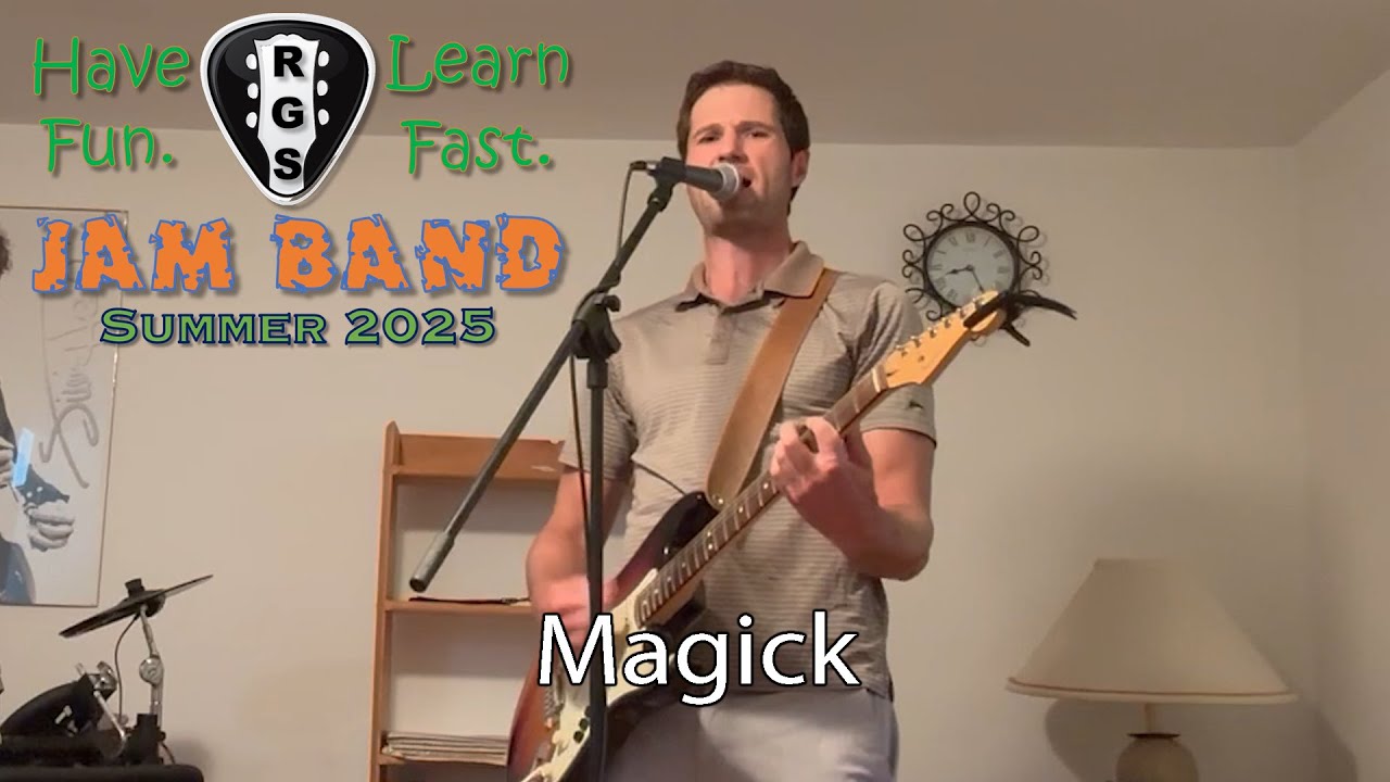 RGS Jam Band Summer 2025 - Adult Group - Magick