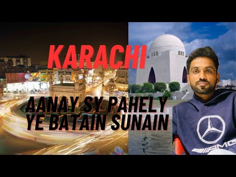 Karachi Annay Sy Pahely Ye Batain Sunain ||  Before Come To Karachi Must Listen These Words.