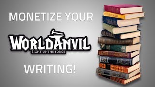 World Anvil Tutorial - How To Share And Make Money Writing!