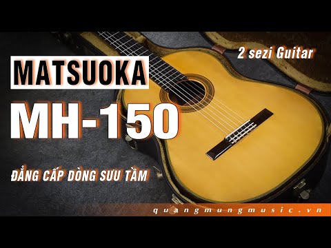 Video Guitar Matsuoka MH150 Đẳng Cấp Dòng Sưu Tầm - Zalo:... - youtube