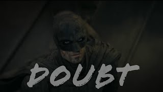 Doubt - The Batman Tribute (twenty one pilots)