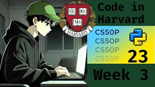 🔴 LIVE CS50 Python | Week 3 | Log 23 |  CODE in Harvard 2 HOURs 🎓💻💻